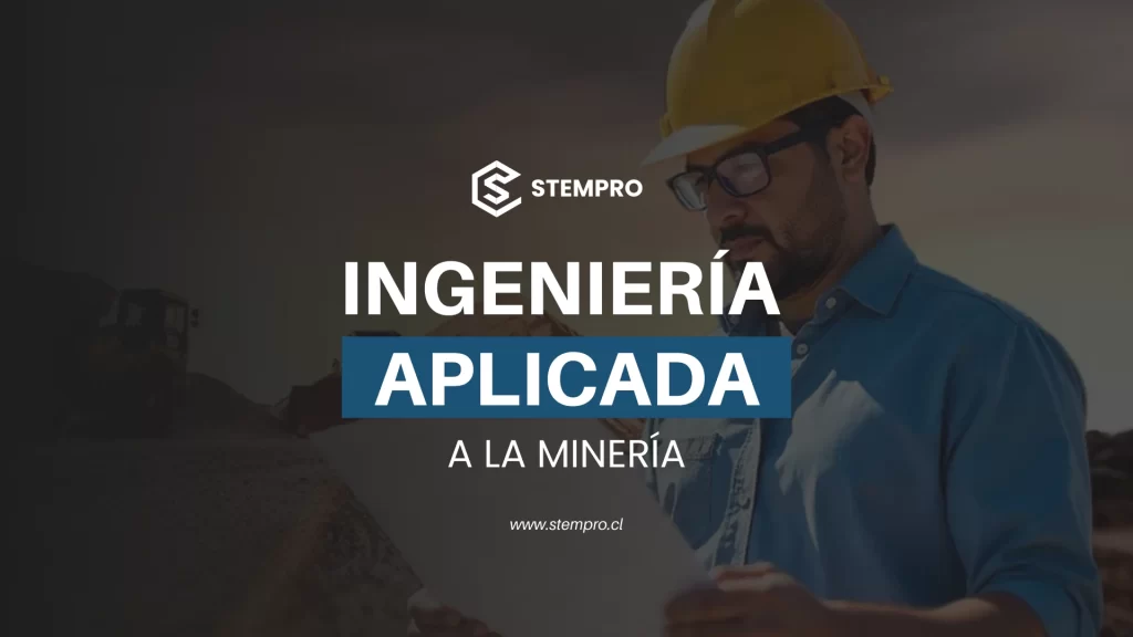 ingeniería aplicada a la minería